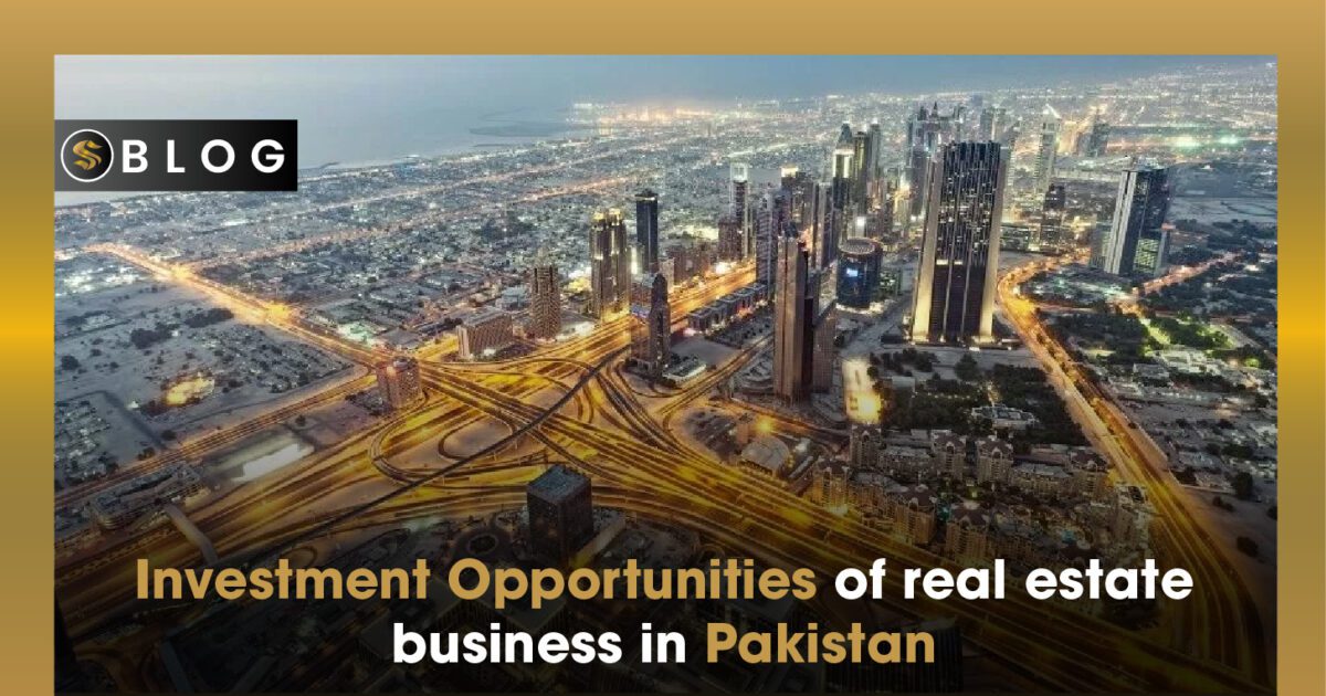 Investment Opportunities of Real Estate Business in Pakistan - Sapphire ...