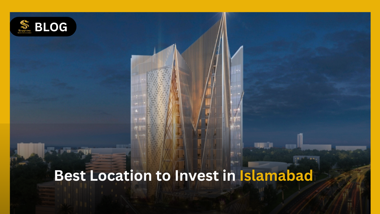 Best Location to Invest in Islamabad